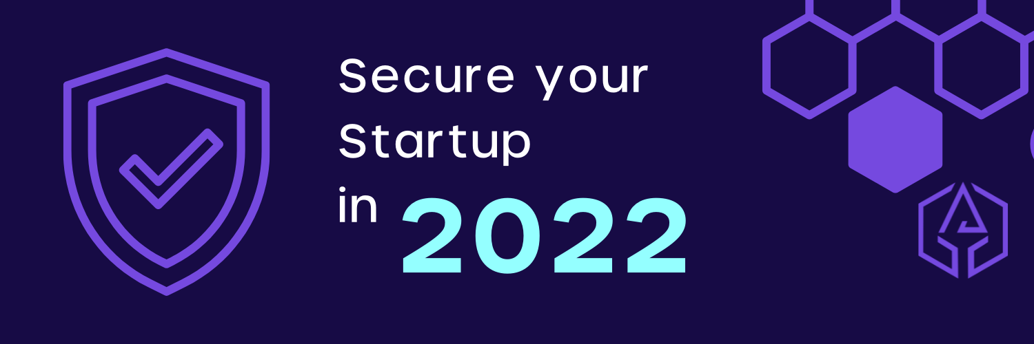 cybersecurity for startups in 2022