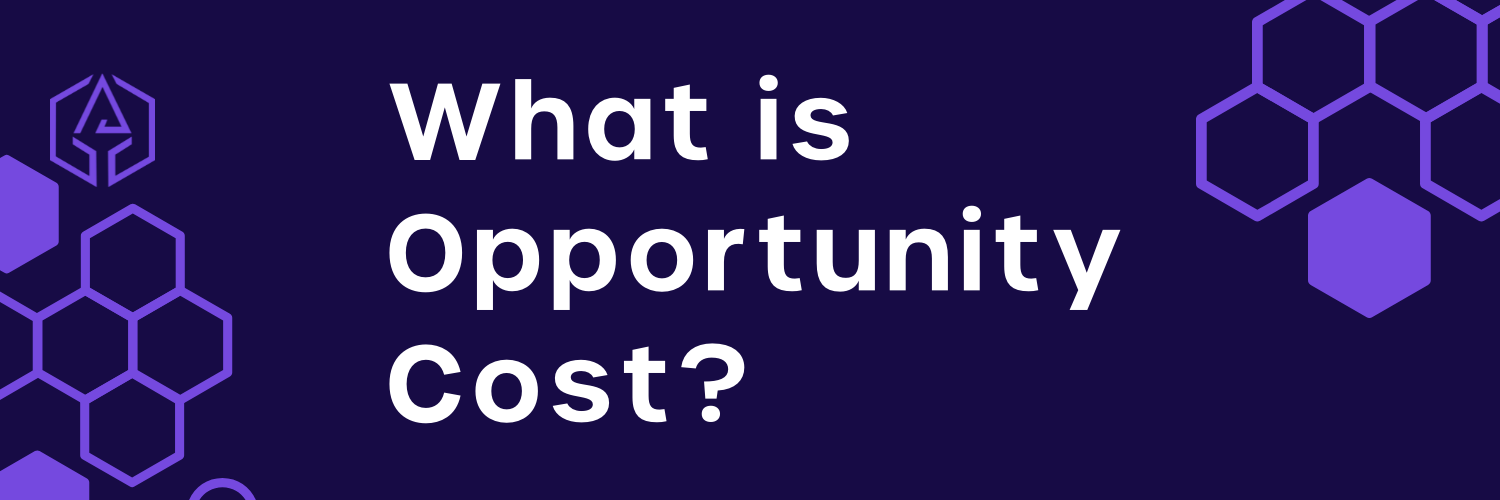 What Is Opportunity Cost In Easy Words