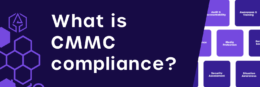 What is CMMC compliance? Full CMMC compliance checklist – CYVATAR.AI