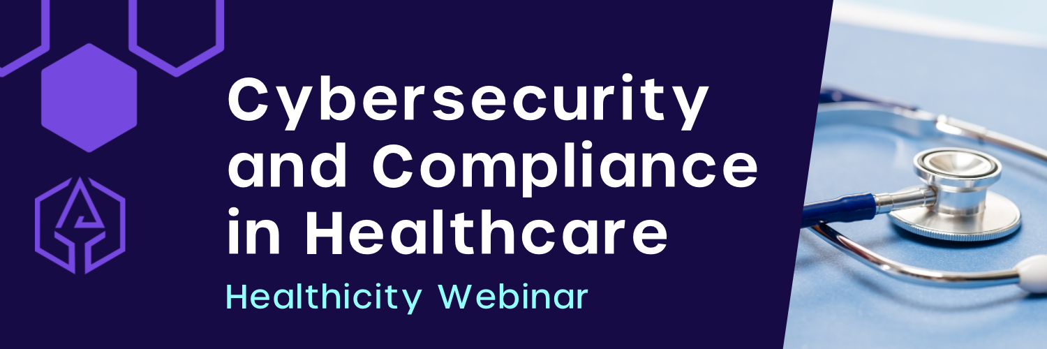cybersecurity and compliance in healthcare webinar